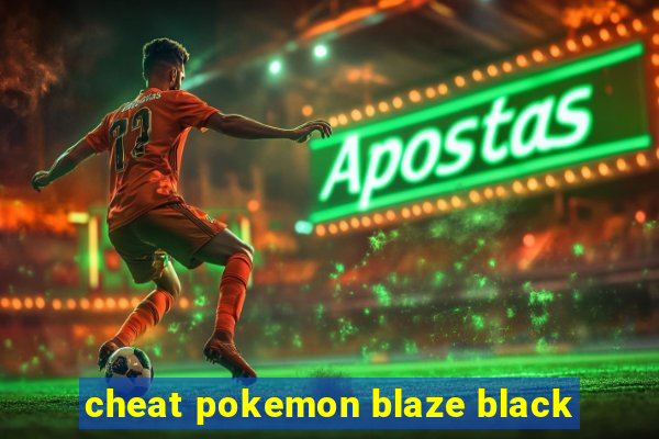 cheat pokemon blaze black